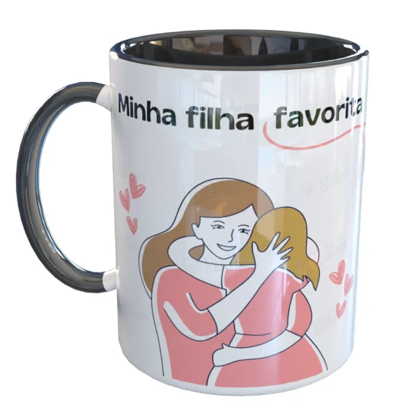 Caneca Minha filha favorita me deu Mãe