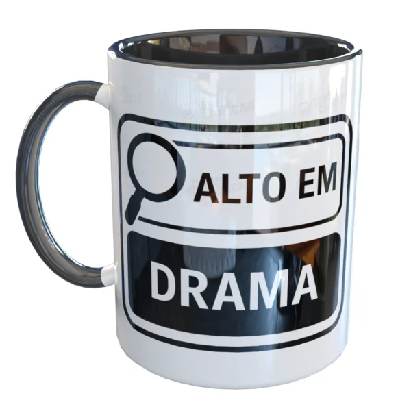 Caneca Divertida Alto em Drama